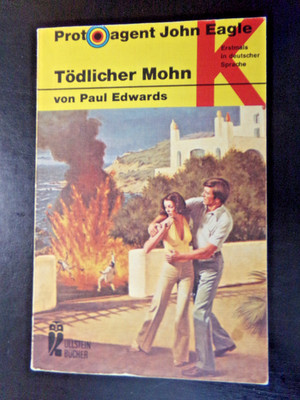 Paul Edwards - Protoagent John Eagle - Tödlicher Mohn