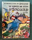 SUBLIME EO 76 LE CONTE DE FÉES D’IZNOGOUD RARISSIME CRAQUANT NEUF (TABARY)