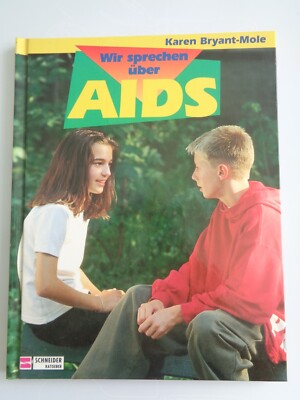 Karen Bryant-Mole Wir sprechen über AIDS 1996 Virus HIV Jugendliche