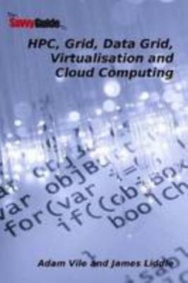 Thesavvyguideto Hpc Grid Data Grid Virtu by Vile, Adam, Brand New, Free shipp...