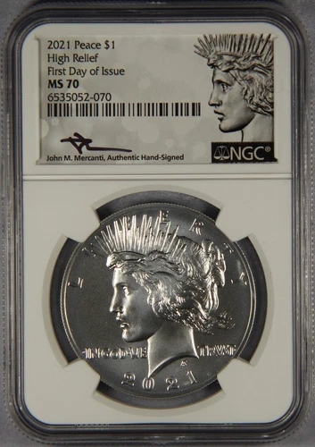 2021 Peace Silver Dollar NGC MS70 High Relief First Day of Issue Mercanti Signed
