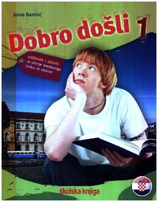 Thumbnail - Dobro Doli 1 - Kroatisch Als Fremdsprache Lehrbuch 1 Udbenik I Rjecnik