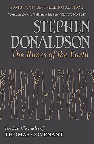 The Runes Of The Earth: The Last Chronicles of Thomas Covenant (Last Chronicles