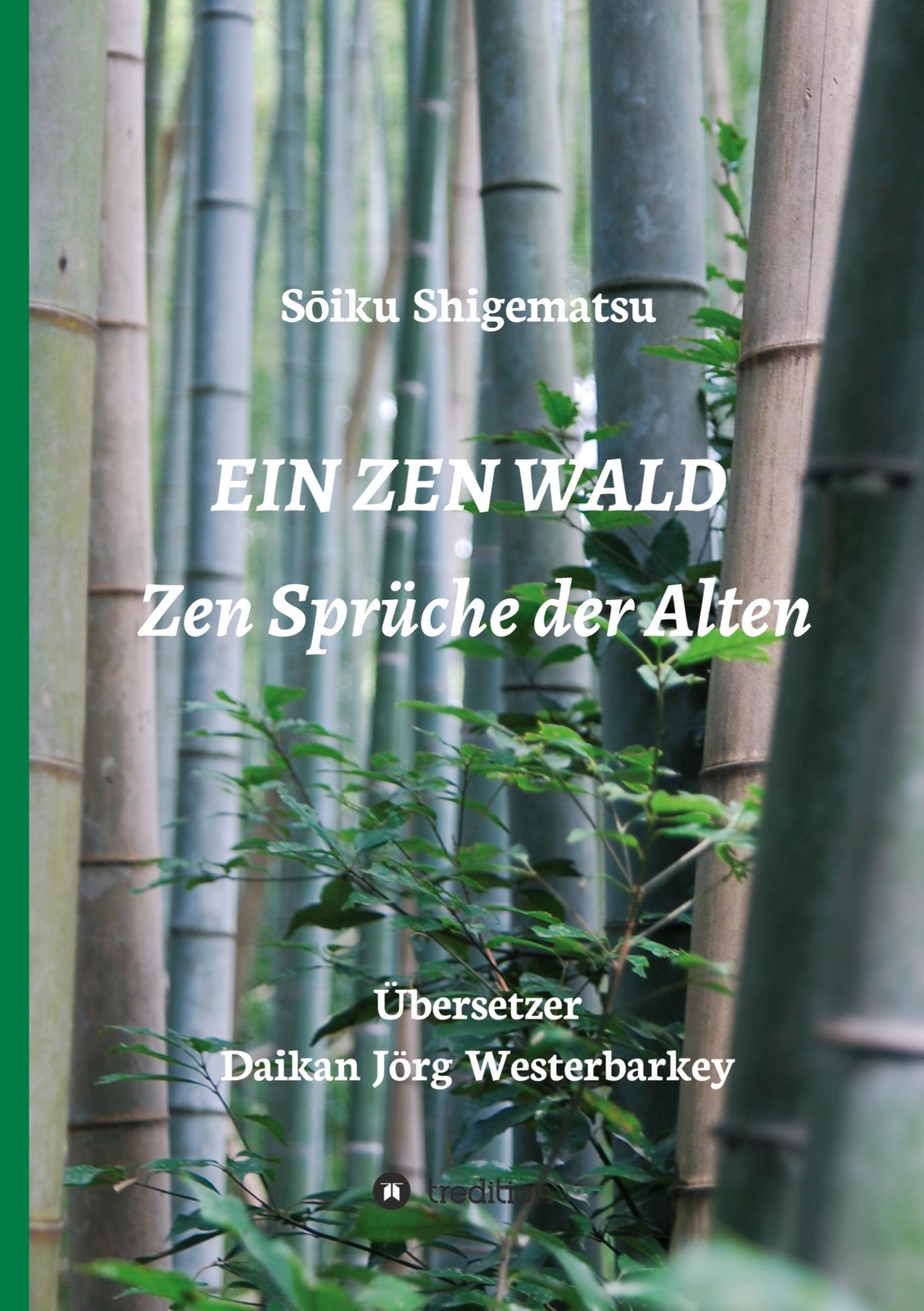 Thumbnail - S¿iku Shigematsu | Ein Zen Wald | Buch | Deutsch (2019) | Zen Sprüche