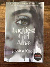 Luckiest Girl Alive : A Novel by Jessica Knoll (2022, US-Tall Rack Paperback,...