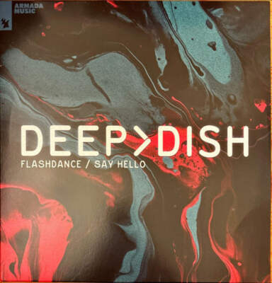 Deep Dish - Flashdance / Say Hello (12'')
