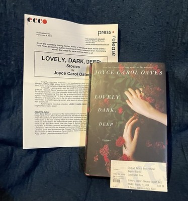 Joyce Carol Oates LOVELY, DARK, DEEP  Signed & Dated 1st/1st HC DJ + Press. info