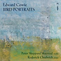 Audio Cd - Edward Cowie - Bird Portraits - Metier -D- Neu