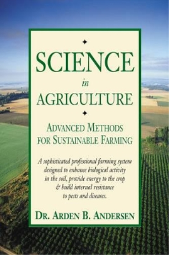 Arden Anderson Science in Agriculture (Tascabile)