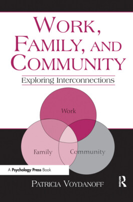 Work, Family, And Community: Exploring Interconnections