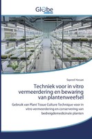 Sayeed Hassan | Techniek Voor In Vitro Vermeerdering En Bewaring Van...