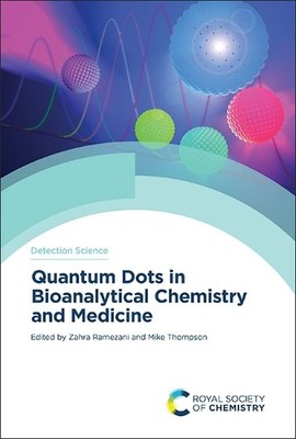 Michael Thompso Quantum Dots in Bioanalytical Chemistry a (Hardback) (UK IMPORT)