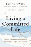 Living A Committed Life | Lynne Twist | Taschenbuch | Einband - Flex.(Paperback)