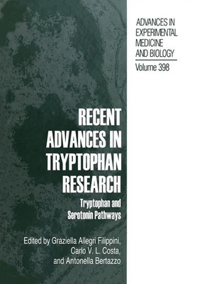 Graziella Allegri (u. a.) | Recent Advances in Tryptophan Research | Taschenbuch