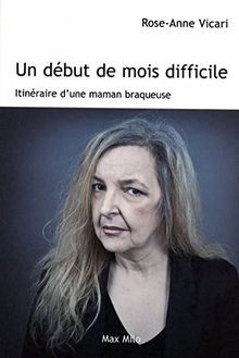 Un début de mois difficile - Itinéraire dune maman braq... | Buch | Zustand gut
