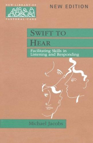 Swift to Hear: Facilitationg skills in listening and... - Jacobs, Michael