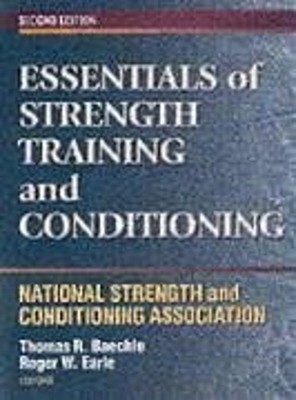 Essentials of Strength Training and Conditioning : National Stren