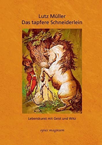 Thumbnail - Das Tapfere Schneiderlein : Lebenskunst Mit List Und Pfiff. Müller,