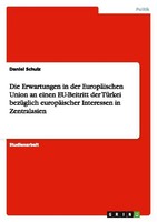 Die Erwartungen In Der EuropäIschen Union An Einen Eu-Beitritt Der TüRkei BezüGl