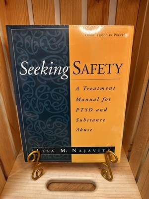 The Guilford Substance Abuse Ser.: Seeking Safety : A Treatment Manual for PTSD