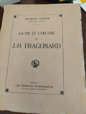 LA VIE ET L'OEUVRE DE J-H FRAGONARD ERSTE AUSGABE GRAPPE GEORGES