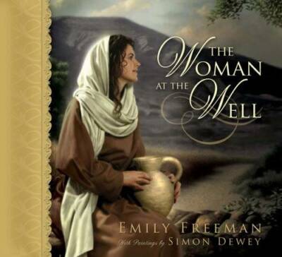 The Woman at the Well - Hardcover By Emily Freeman - GOOD