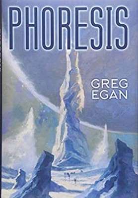 Phoresis Hardcover Greg Egan