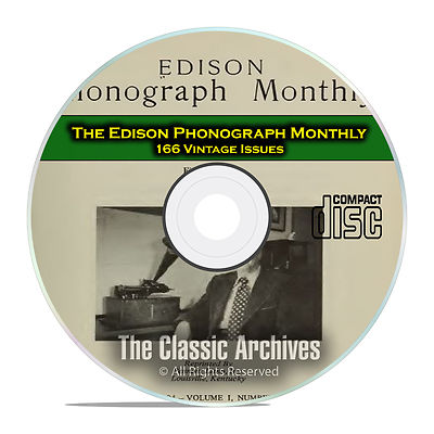 The Edison Phonograph Monthly, 166 Vintage Issues, 1903-1916, CD D05