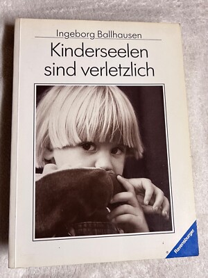 Kinderseelen sind verletzlich von Ingeborg Ballhausen | 1078
