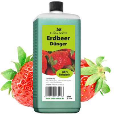 Erdbeeren Dünger Flora Boost 1 Liter für mehr Erdbeeren im Garten