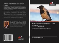 Elias Odula Barasa | Miriade Di Storie Del Clan Ikuruk (Corvo) | Taschenbuch