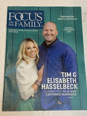 Focus on the Family Christian Magazine Feb Mar 2026 Tim Elisabeth Hasselbeck God