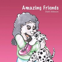 Dahl Johnson | Amazing Friends | Taschenbuch | Englisch (2018) | Outskirts Press