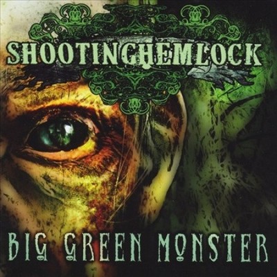 Big Green Monster by Shooting Hemlock