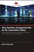 Boris Zalesskij | Une FenêTre D'opportunité Et De Nouvelles IdéEs | Taschenbuch