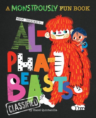 Alphabeasts: A Monstrously Fun Alphabet Book