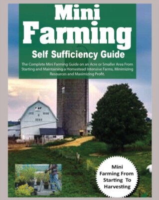 Grant - Mini Farming Self Sufficiency Guide  The Complete Mini Farming - X555z