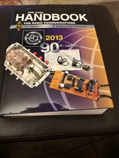 The ARRL Handbook For Radio Communications. 2013 90th Edition