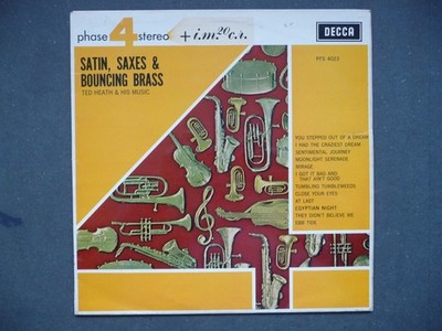 LP Ted Heath & his Music, Satin, Saxes & Bouncing Brass, DECCA phase4stereo
