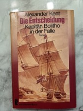 2 - Alexander Kent, Die Entscheidung - Kapitän Bolitho in der Falle (3402)