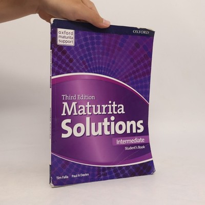 Maturita solutions : third edition. Intermediate. Student's book  |  Tim Falla