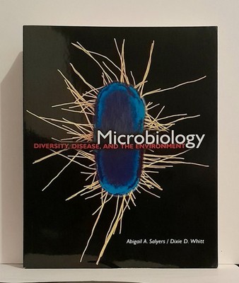 Microbiology : Diversity, Disease, and the Environment 