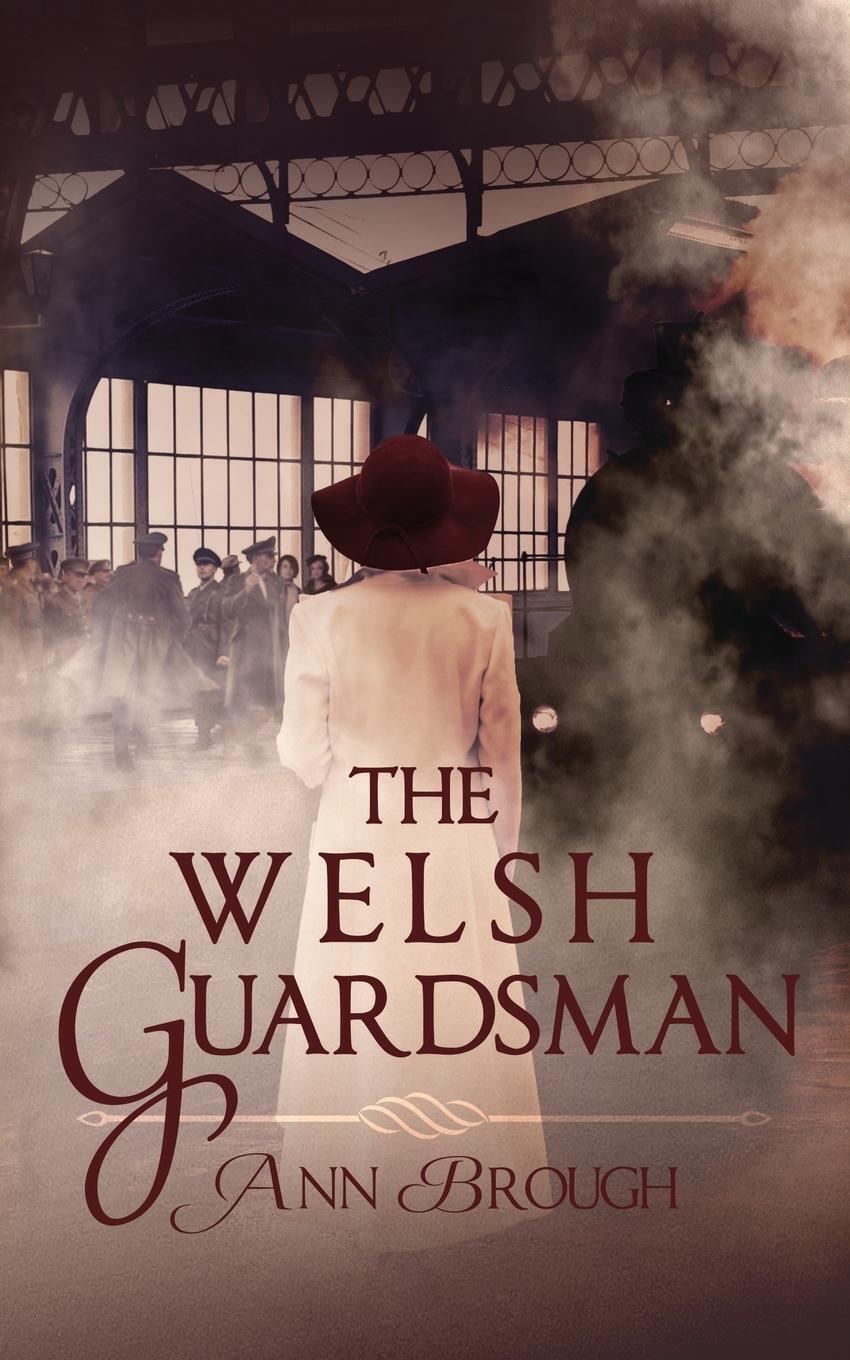 Thumbnail - Ann Brough | The Welsh Guardsman | Taschenbuch | Englisch (2018) |