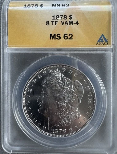 1878 8TF Strong ANACS MS62 VAM 8  TF Morgan Silver Dollar