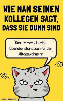 Wie man seinen Kollegen sagt, dass sie dumm sind