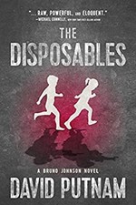The Disposables : A Novel Hardcover David Putnam