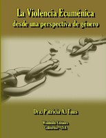 Dra. Patricia A. Taus | La Violencia EcuméNica Desde Una Perspectiva De GéNero