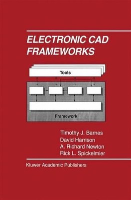 Electronic CAD Frameworks by Timothy J. Barnes (English) Paperback Book