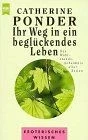 Ihr Weg in ein beglückendes Leben von Ponder, Catherine | Buch | Zustand gut - Bild 1 von 2