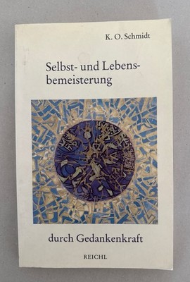 Selbst- und Lebensbemeisterung durch Gedankenkraft. Dynamische Psychologie im Al